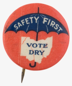 Safety First Vote Dry Ohio Cause Button Museum - Wall Clock