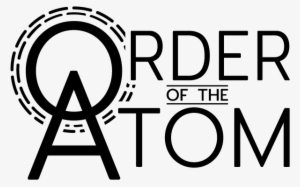 Welcome To The Order Of The Atom - Atom