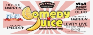 Don't Forget About Comedy Juice - Ice House Comedy Club