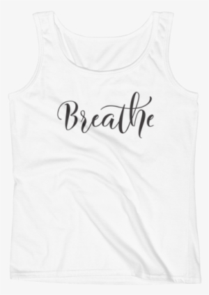 Don't Forget To Breathe Ladies' Tank - Active Tank