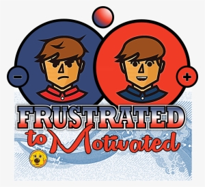Frustrated To Motivated