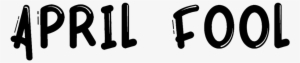 April Fool Headline - Calligraphy