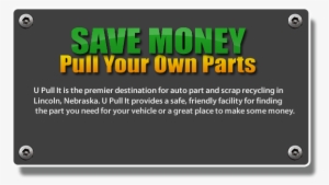 Save Money Pull Your Own Parts - Nebraska