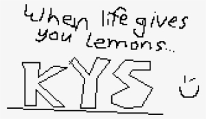 When Life Gives You Lemons - Calligraphy