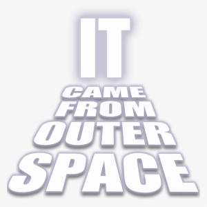 Blast Off With Our Brand New 50-minute Family Stage - Came From Outer Space Logo Png