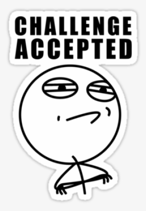 Ustawki Klanu Nisza Cd - Challenge Accepted Meme