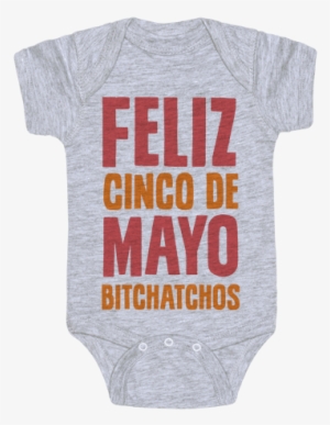 Feliz Cinco De Mayo Bitchatchos Baby Onesy - Barack Obama