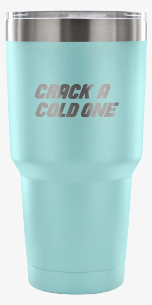 Crack A Cold One 30oz Tumbler - Mug