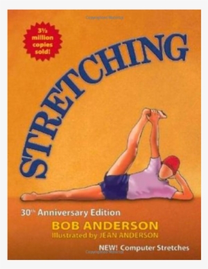 Stretching - Stretching By Bob Anderson