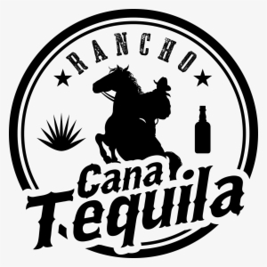 Rancho Cana Tequila Gives You The Opportunity To Live - Rancho Cana Tequila