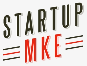 Startup Milwaukee Launches Two New Programs To Spur - General Mitchell International Airport