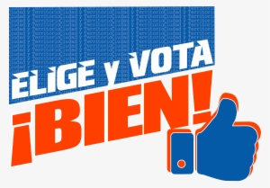 Este 25 De Octubre Elige Y Vota ¡bien - Elige Bien Vota Bien