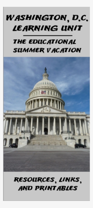 The Educational Summer Vacation - U.s. Capitol