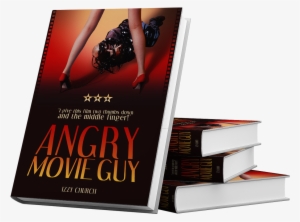Angry Movie Guy Is An Offbeat, Film Industry, And Romantic - Angry Movie Guy