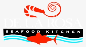The De La Rosa Seafood Kitchen Legacy Began Over 25 - De La Rosa Seafood Kitchen