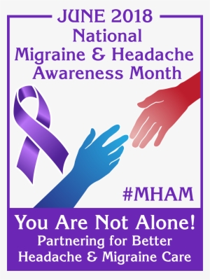 National Migraine & Headache Awareness Month June 1-30,