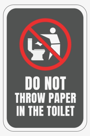 Do Not Throw Paper In Toilet - Paper