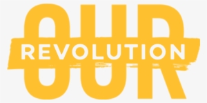 Ourrevolution - Our Revolution Bernie Sanders