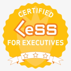 Certified Less Executive - Less Agile
