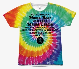 Not So Much A Mama Bear More Like A Mama Llama All - Shirt