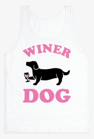 Winer Dog Tank Top - Winer Dog T-shirt: Funny T-shirt Drinking T Shirts,