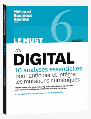 Le Must Du Digital - Must Du Digital Harvard Business Review