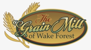 The Grain Mill Of Wake Forest - Calligraphy