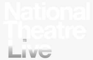 Nt Live - Monochrome