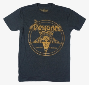 My Favorite Of The Designs, Though, Actually Has Nothing - Beyonce Woke Up Like This T Shirt