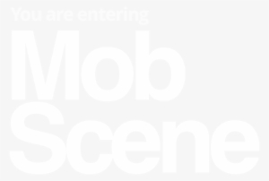 You Are Entering Mob Scene - Parallel