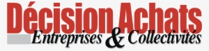 Decision Achats Logo Png Transparent - Logo