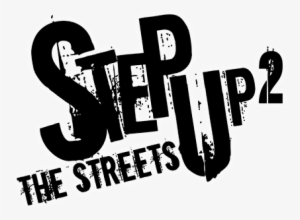 Step Up 2 The Streets Movie Logo - Step Up 2 The Streets Album
