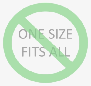One Size Does Not Fit All - One Size Fits All Transparent