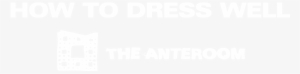 Pre-save The Anteroom On Spotify Or Apple Music To - How To Dress Well