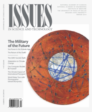 Issues In Science And Technology Is The Award-winning - Issues In Science And Technology