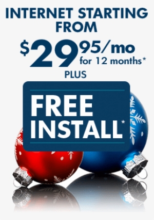 Holiday Sale - From $29 - 95/mo* - Internet