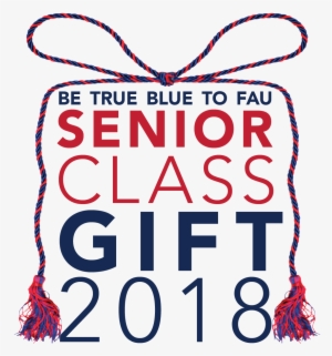 Be True Blue To Fau Senior Class Gift