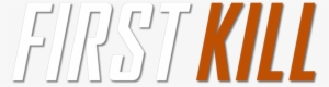 First Kill Image - Graphics