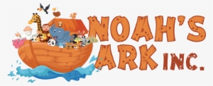 Noah's Ark Inc - Noah's Ark Png