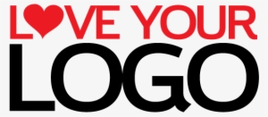 Want To Love Your Logo Find Out How You Can In This - Love Your