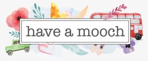 Have A Mooch - Gift