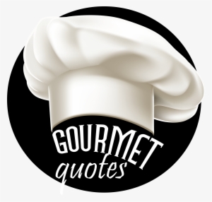 Gourmet And Foodie Quotes
