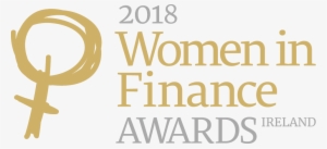 Our Very Own Louise Kidd & Frances Torsney, Well Done - Women In Finance Awards 2018