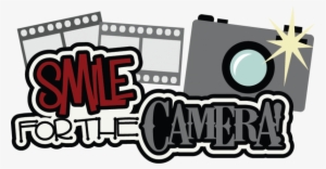Smile For The Camera Svg Scrapbook Title Camera Svg - Yearbook Clipart Transparent