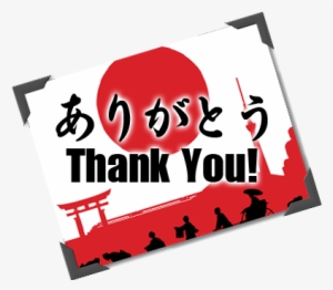 A Big Thank You To All The Volunteers That Made This - Thank You Japan Style