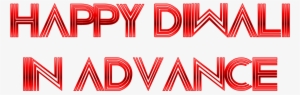 Happy Diwali In Advance Png Image Background - Portable Network Graphics