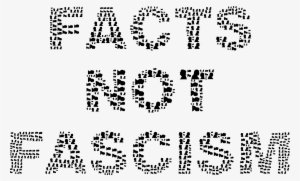This Free Icons Png Design Of Facts Not Fascism Black