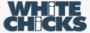 White Chicks Movie Logo - White Chicks Movie