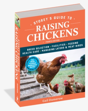 Storey's Guide To Raising Chickens, 4th Edition - Storey's Guide To Raising Chickens