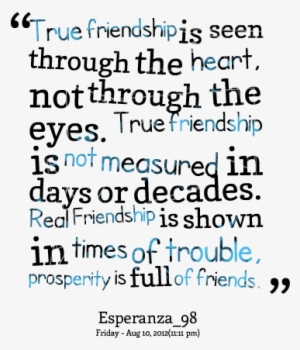 True Friendship Quotes - True Friends Means